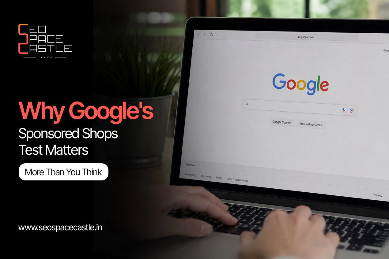 Why Google's Sponsored Shops Test Matters More Than You Think